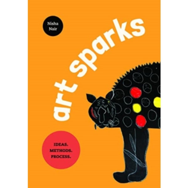Art Sparks: Ideas. Methods. Process (häftad, eng)