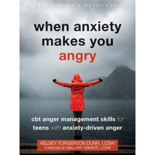 When Anxiety Makes You Angry (häftad, eng)