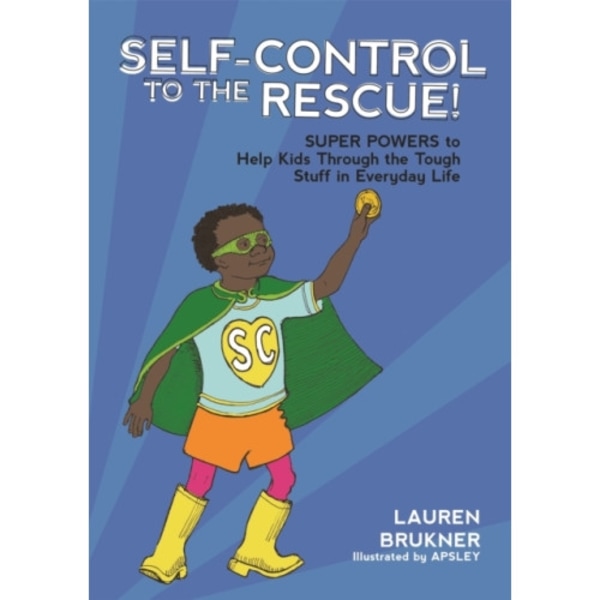 Self-Control to the Rescue! (inbunden, eng)