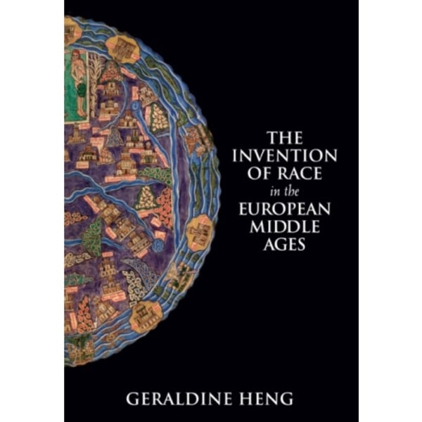 The Invention of Race in the European Middle Ages (häftad, eng)