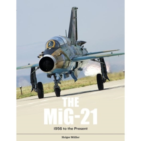The Mig-21 (inbunden, eng)
