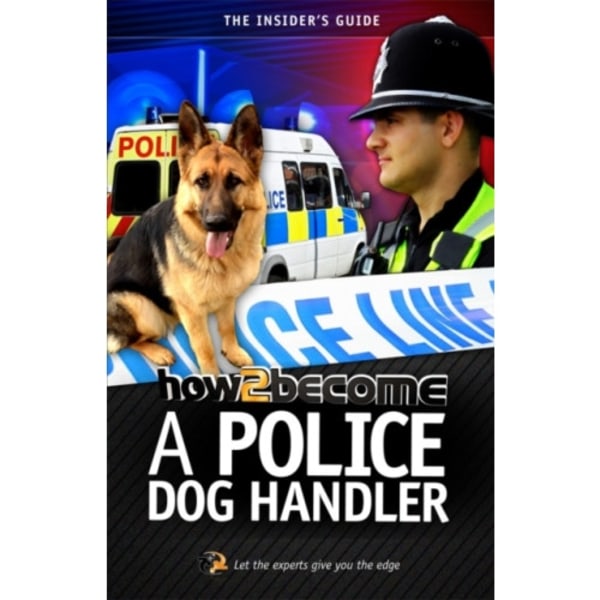 How to Become A Police Dog Handler (häftad, eng)