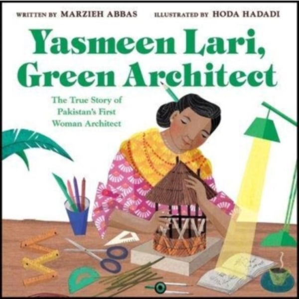 Yasmeen Lari, Green Architect (inbunden, eng)