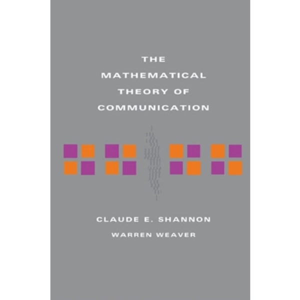 The Mathematical Theory of Communication (häftad, eng)