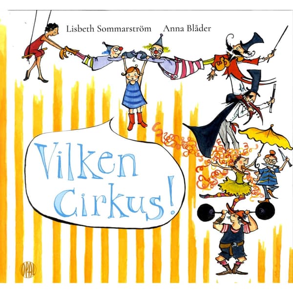 Vilken cirkus! (inbunden)