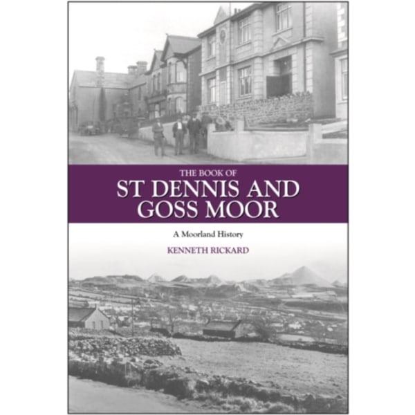 The Book of St Dennis and Goss Moor (inbunden, eng)