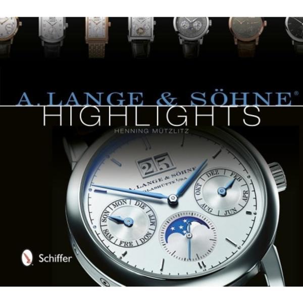 A. lange & soehne (r) highlights (inbunden, eng)