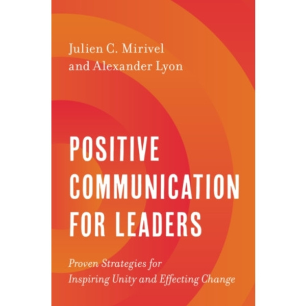 Positive Communication for Leaders (häftad, eng)