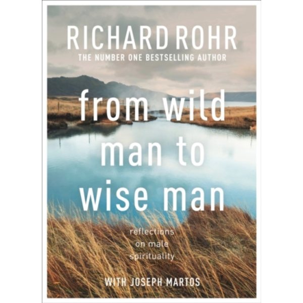 From Wild Man to Wise Man (häftad, eng)