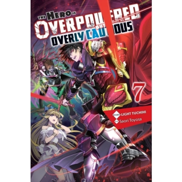 The Hero Is Overpowered but Overly Cautious, Vol. 7 (light novel) (häftad, eng)