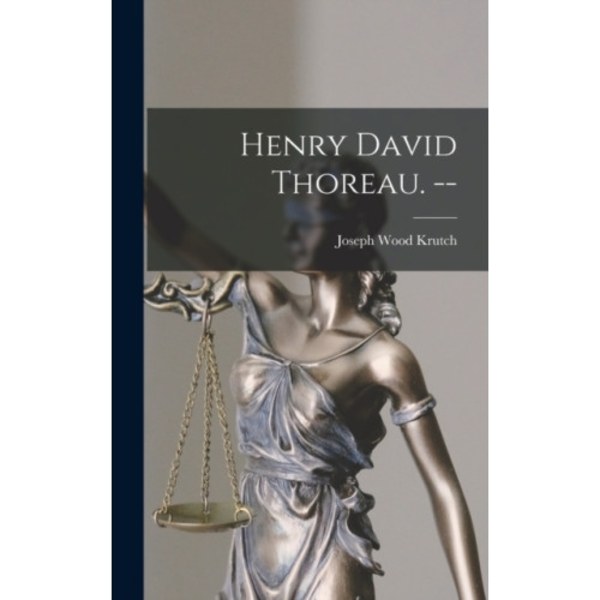 Henry David Thoreau. -- (inbunden, eng)