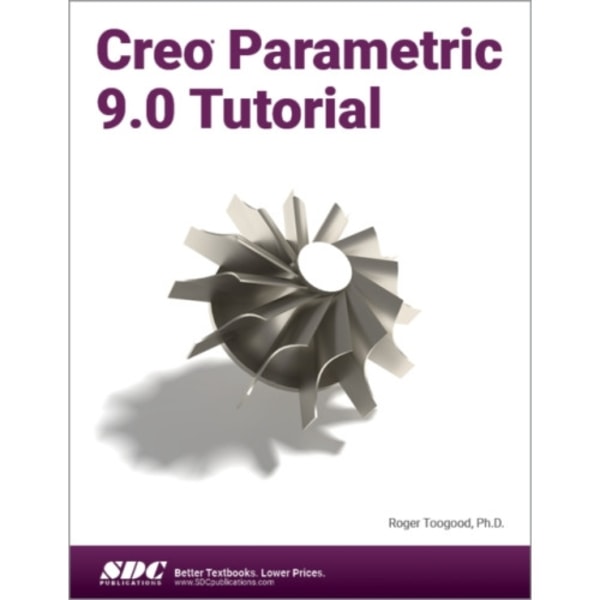 Creo Parametric 9.0 Tutorial (häftad, eng)