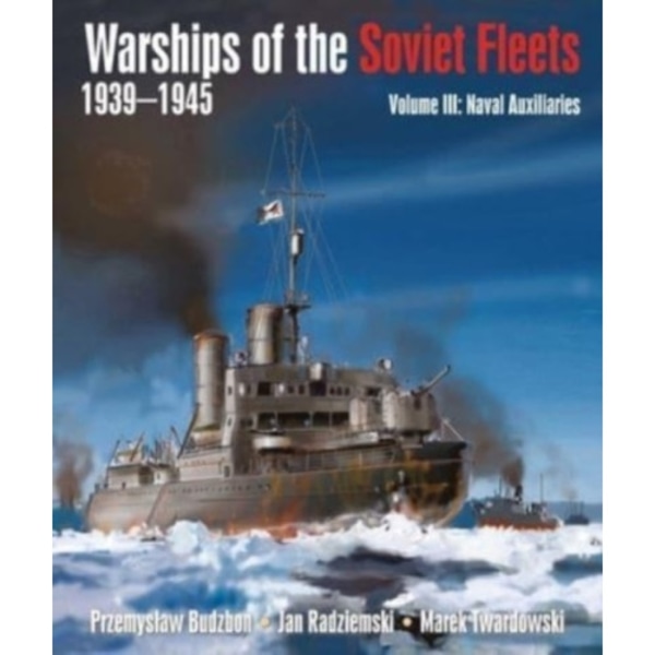 Warships of the Soviet Fleets, 1939-1945 (inbunden, eng)