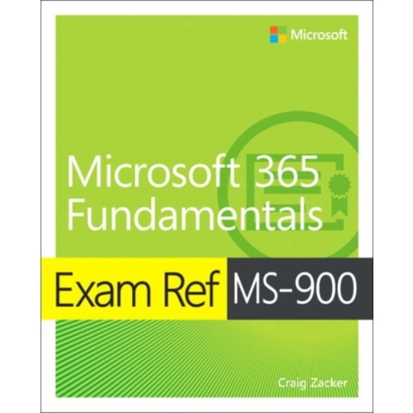Exam Ref MS-900 Microsoft 365 Fundamentals (häftad, eng)