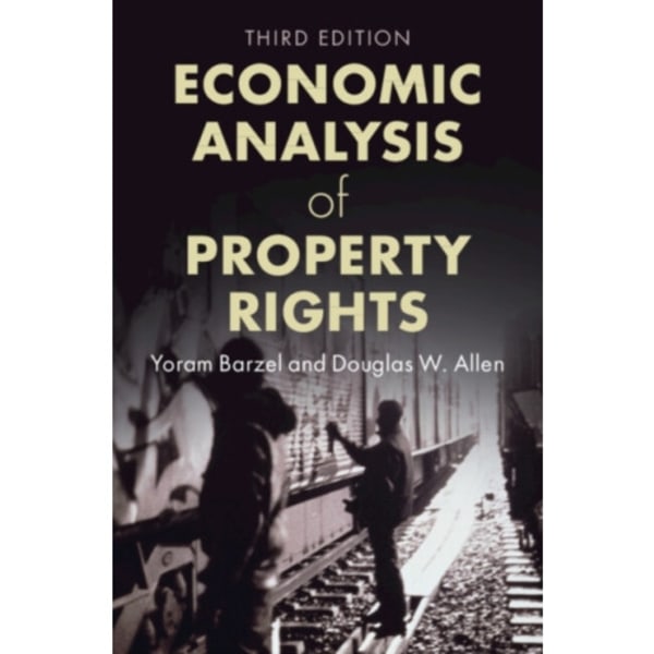 Economic Analysis of Property Rights (häftad, eng)