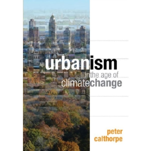 Urbanism in the Age of Climate Change (häftad, eng)