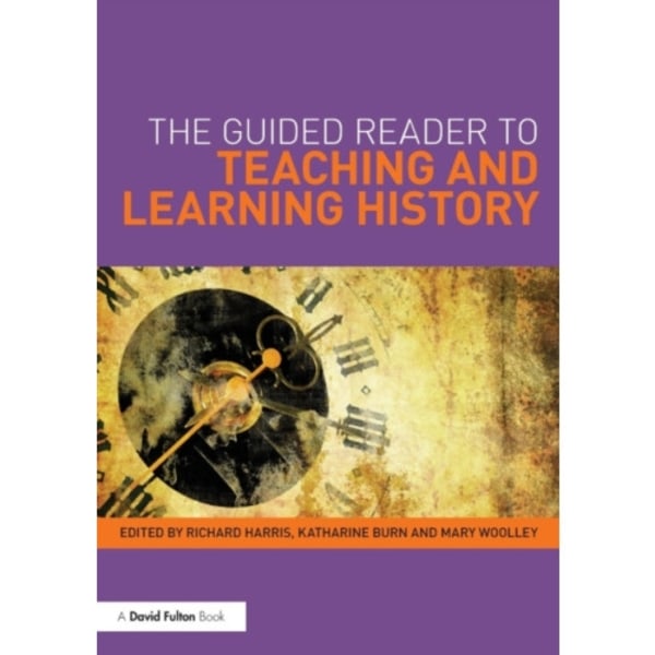 The Guided Reader to Teaching and Learning History (häftad, eng)