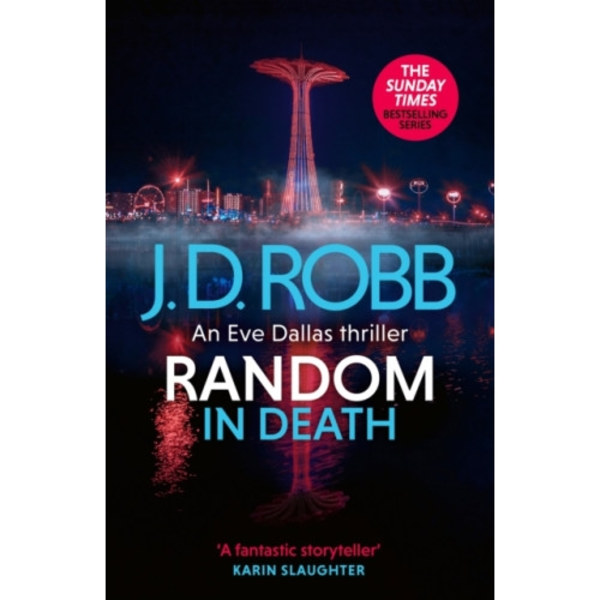 Random in Death: An Eve Dallas thriller (In Death 58) (inbunden, eng)