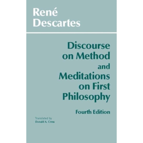 Discourse on Method and Meditations on First Philosophy (häftad, eng)