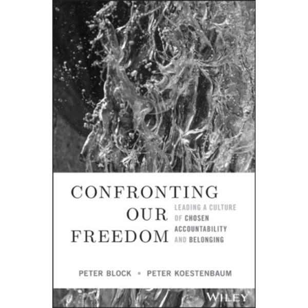Confronting Our Freedom (inbunden, eng)