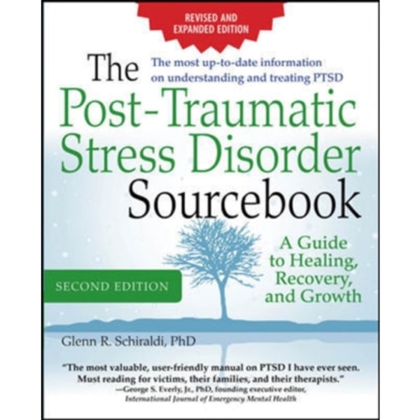 The Post-Traumatic Stress Disorder Sourcebook, Revised and Expanded Second Edition: A Guide to Healing, Recovery, and Growth (häftad, eng)
