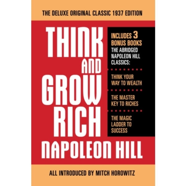 Think and Grow Rich The Deluxe Original Classic 1937 Edition and More (häftad, eng)