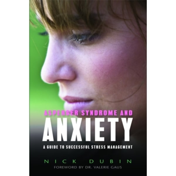 Asperger Syndrome and Anxiety (häftad, eng)
