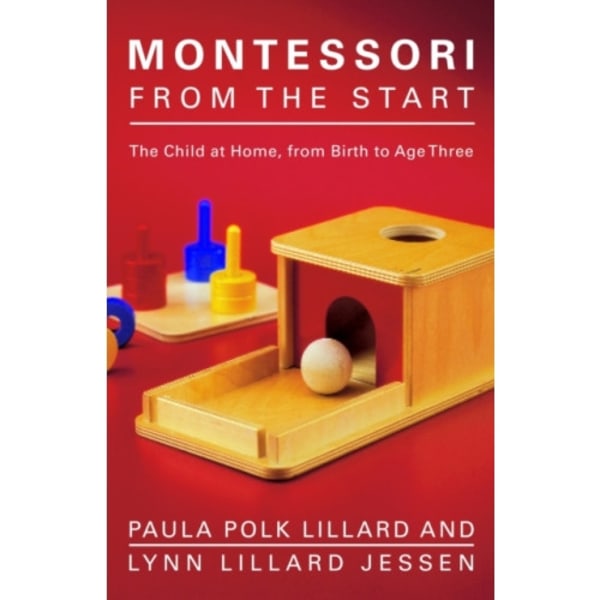 Montessori from the Start (häftad, eng)