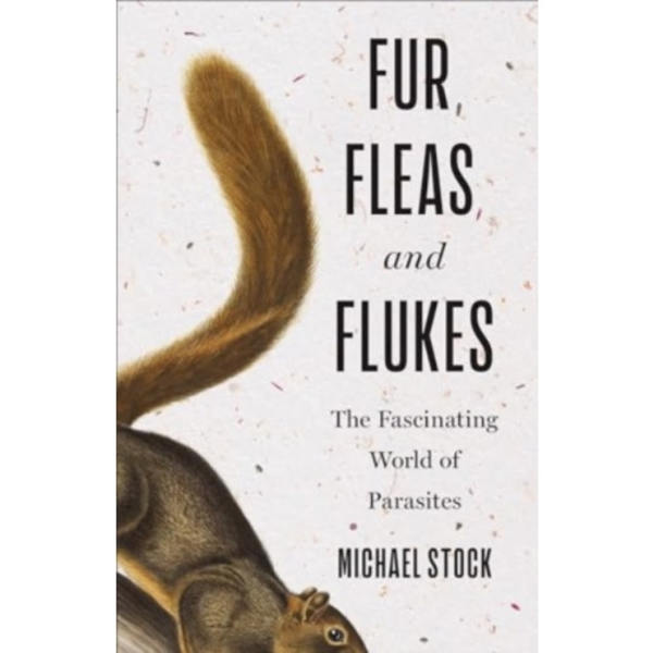 Fur, Fleas, and Flukes (inbunden, eng)