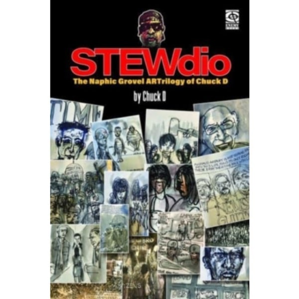 Stewdio: The Naphic Grovel Artrilogy Of Chuck D (häftad, eng)