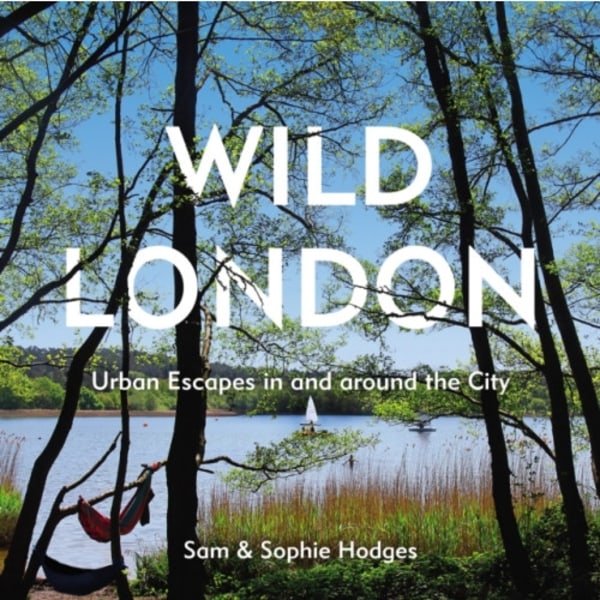 Wild London (häftad, eng)