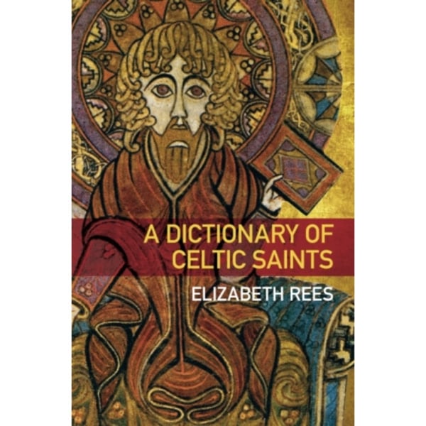 A Dictionary of Celtic Saints (häftad, eng)