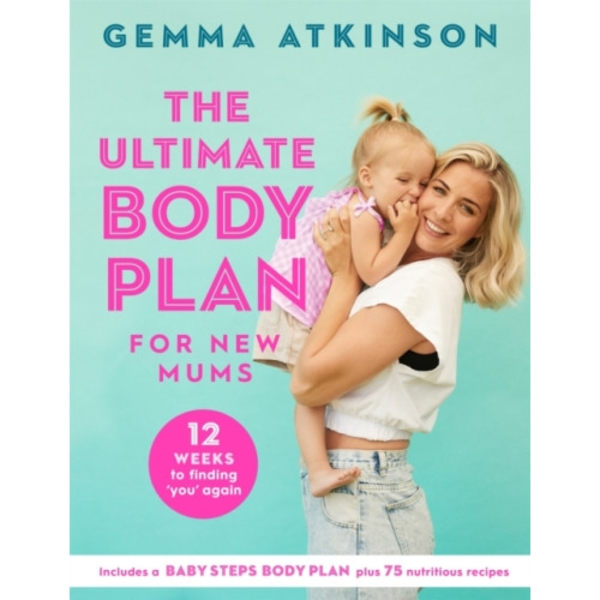 The Ultimate Body Plan for New Mums (häftad, eng)