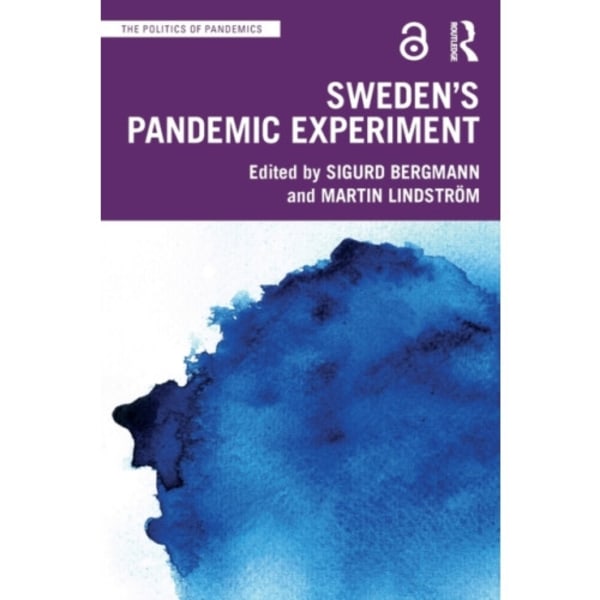 Sweden’s Pandemic Experiment (häftad, eng)