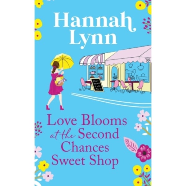 Love Blooms at the Second Chances Sweet Shop (inbunden, eng)