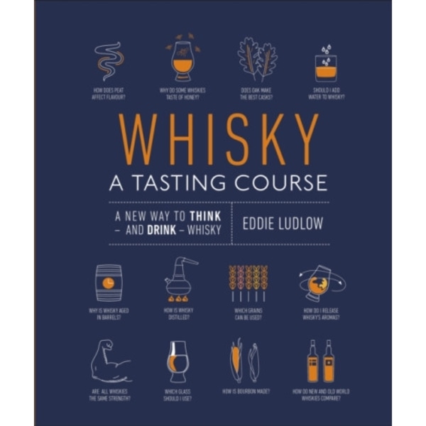 Whisky A Tasting Course (inbunden, eng)