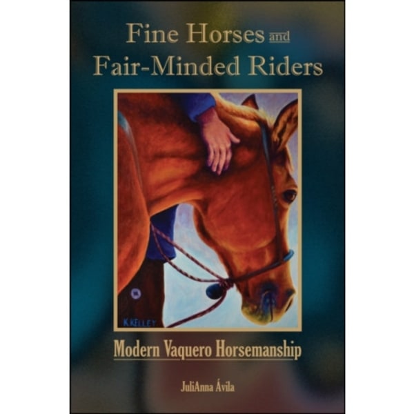 Fine Horses and Fair-Minded Riders (häftad, eng)
