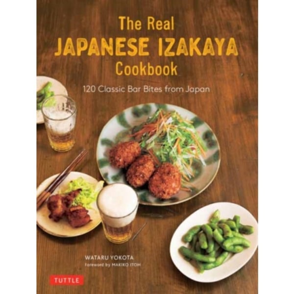 The Real Japanese Izakaya Cookbook (inbunden, eng)