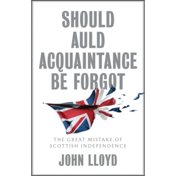 Should Auld Acquaintance Be Forgot (inbunden, eng)