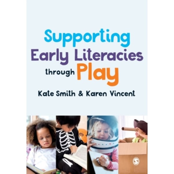 Supporting Early Literacies through Play (häftad, eng)