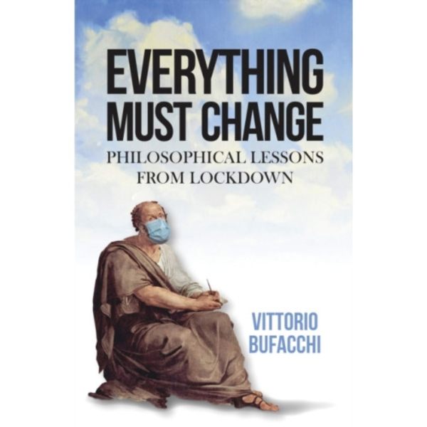 Everything Must Change (inbunden, eng)