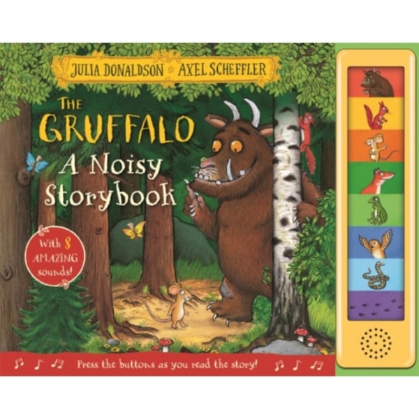 The Gruffalo: A Noisy Storybook (inbunden, eng)