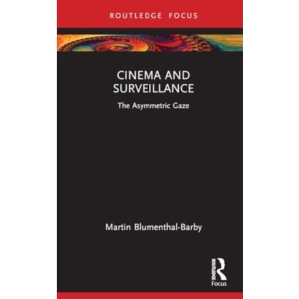 Cinema and Surveillance (inbunden, eng)