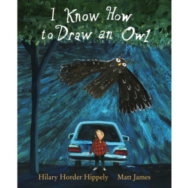 I Know How to Draw an Owl (inbunden, eng)