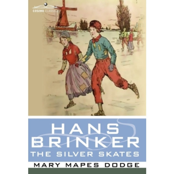 Hans Brinker, or the Silver Skates (inbunden, eng)