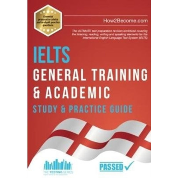 IELTS General Training & Academic Study & Practice Guide (häftad, eng)