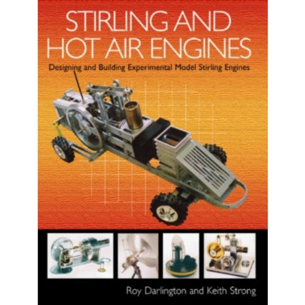 Stirling and Hot Air Engines (inbunden, eng)