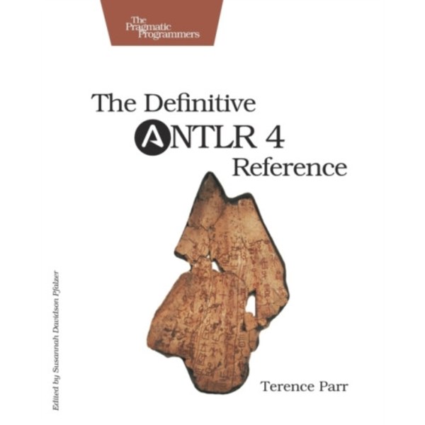 Definitive ANTLR 4 Reference (häftad, eng)