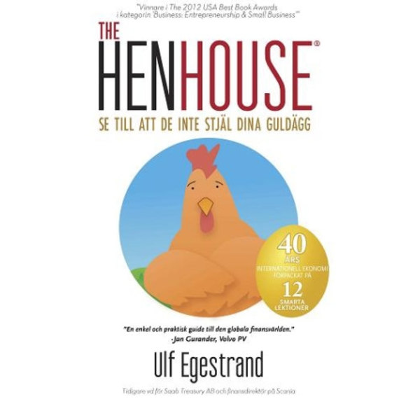 The HenHouse : se till att de inte stjäl dina guldägg (inbunden)