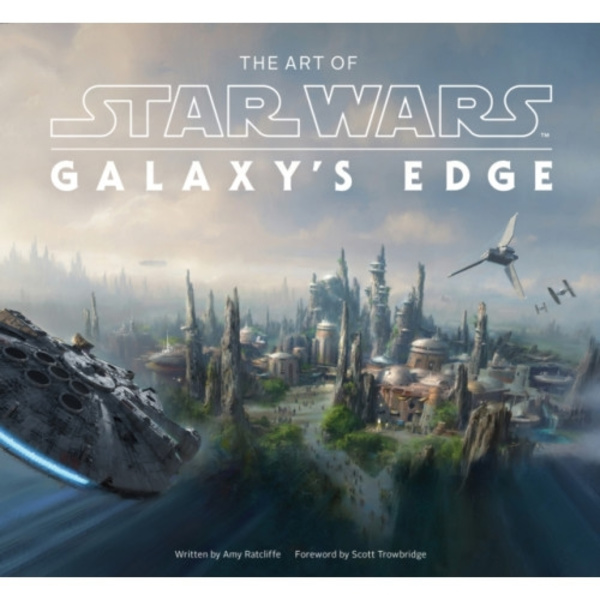The Art of Star Wars: Galaxy’s Edge (inbunden, eng)